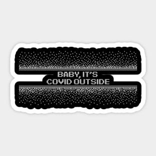 BABY, IT'S COVID OUTSIDE FUNNY CHRISTMAS Sticker